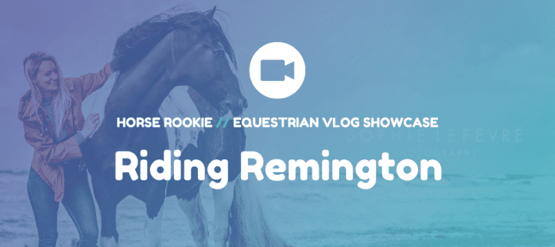 riding remington vlog hero